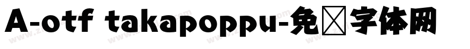 A-otf takapoppu字体转换